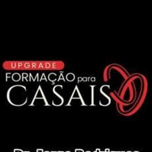 Formação Para Casais - Dr. Jorge Rodrigues