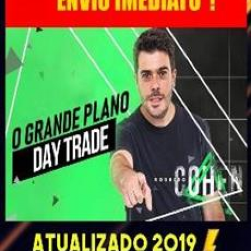 O Grande Plano 2019: Day Trade, Dollar, Índice - Rodrigo Cohen