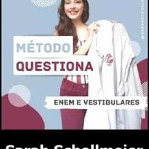 Método Questiona - Sarah Schollmeier