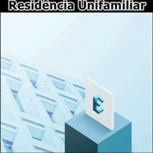Eberick Residência Unifamiliar - AltoQi Education