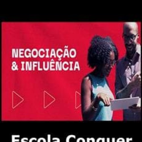 Negociação e Influência - Escola Conquer