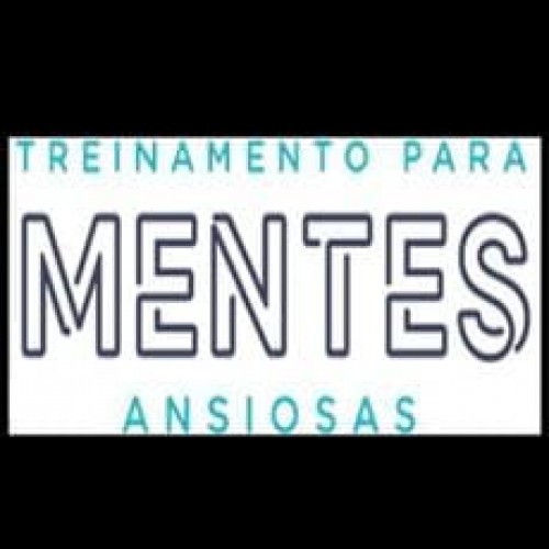 Treinamento Para Mentes Ansiosas - Dr. Marco Abud