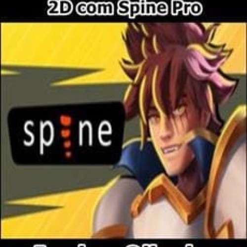 Animação de Personagens 2D com Spine Pro - Irwing Oliveira