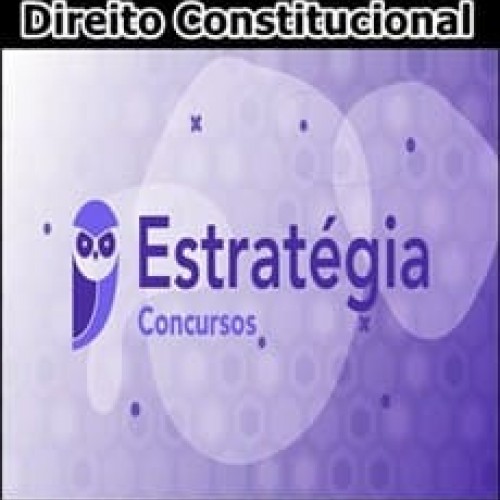 Estratégia Concursos Direito Constitucional - Nelma Fontana
