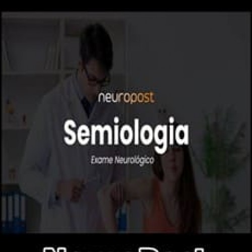 Curso de Semiologia - NeuroPost Curso de Semiologia - NeuroPost